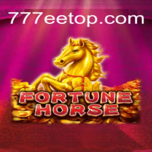 Exploring the Exciting World of FortuneHorse at 777EE.com