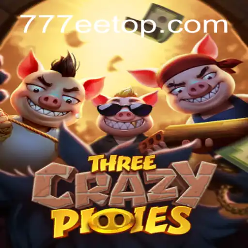 Discover the Exciting World of ThreeCrazyPiggies at 777EE.com