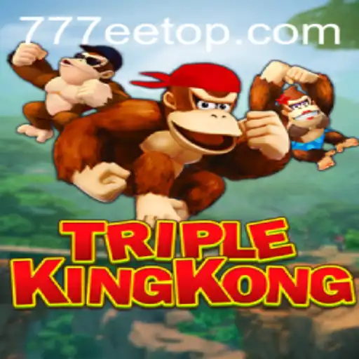 Discover the Thrilling World of TripleKingKong on 777EE.com